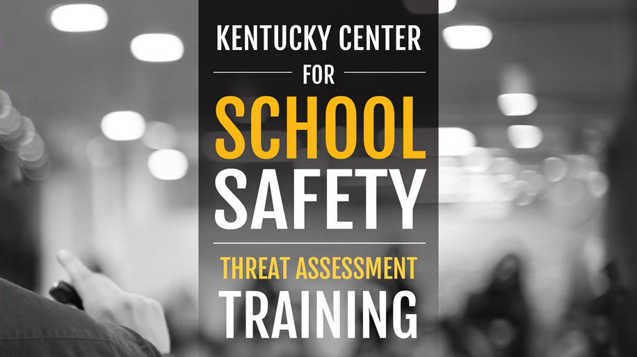 KCSS homepage Kentucky Center for School Safety Threat Assessment Training
