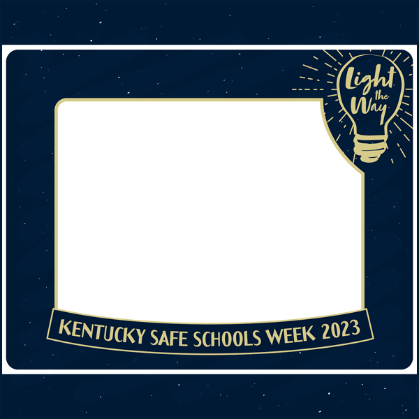 KY Safe Schools Week 2023 Large Frame