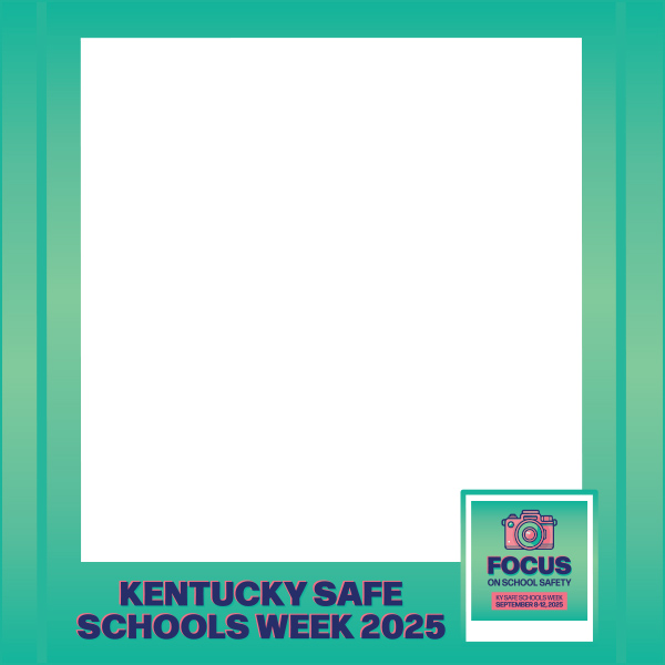 KY Safe Schools Week Frame