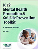 Heard Alliance K-12 Mental Health Promotion & Suicide Prevention Toolkit