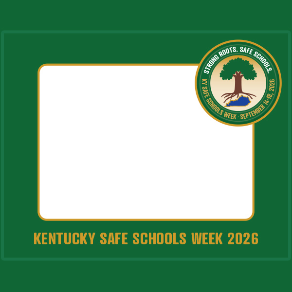 KY Safe Schools Week Frame